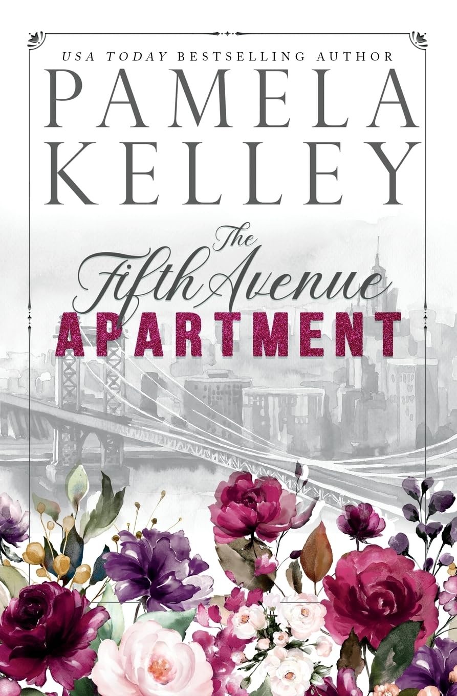 The Fifth Avenue Apartment By Kelley, Pamela M. Pamela M. Kelley