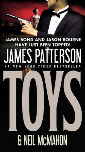 Toys – Mass Market Paperback By Patterson, James – VERY GOOD