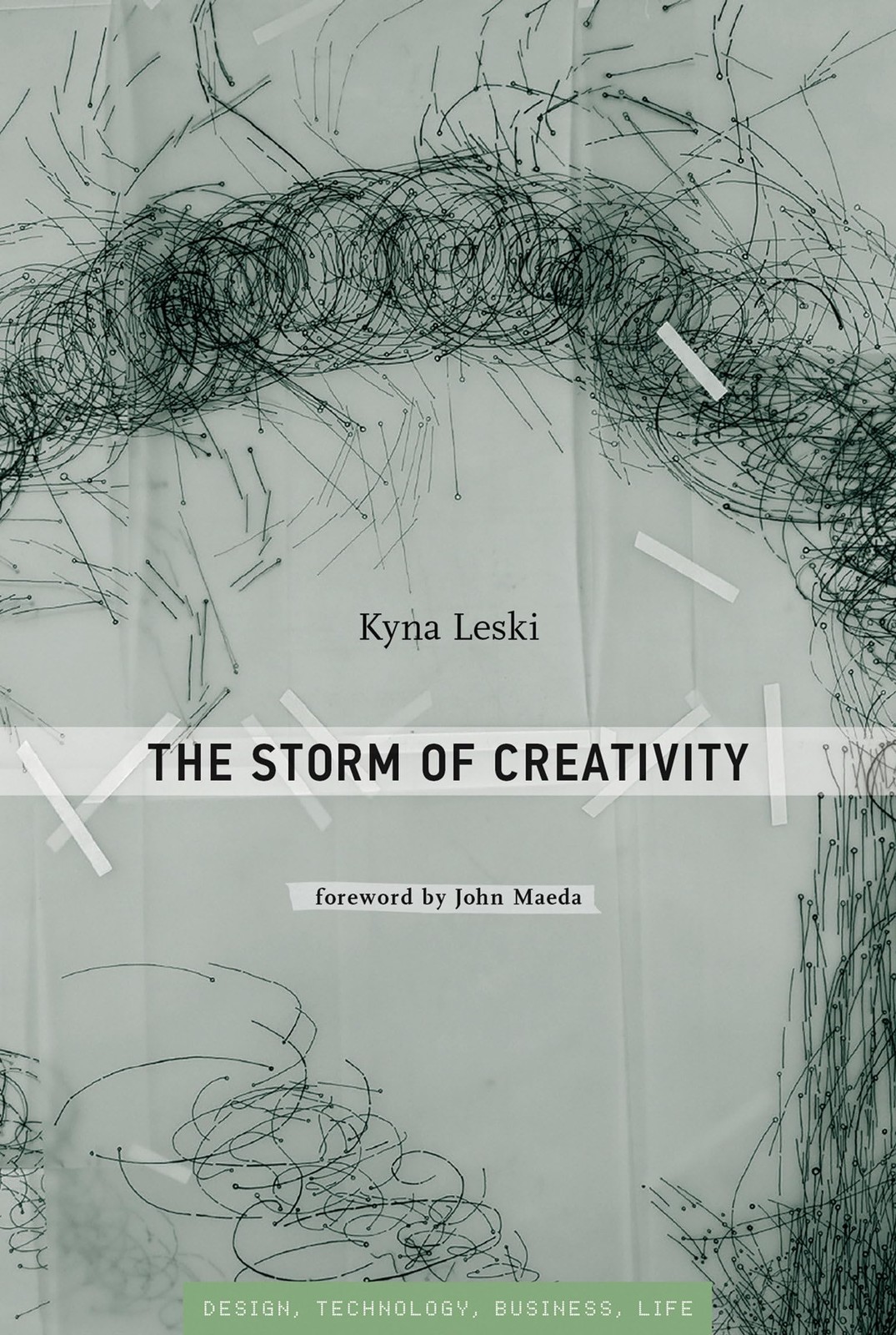 The Storm of Creativity (Simplicity: Design, Technology, Business, Life), Leski,