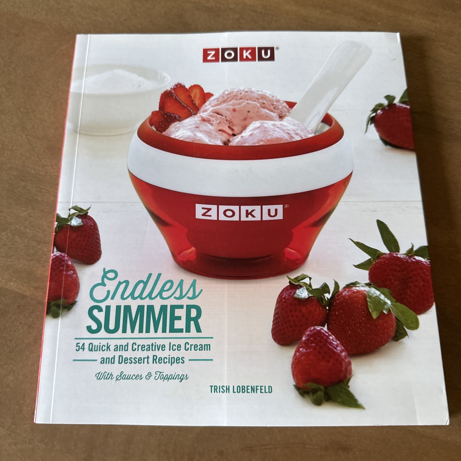 Zoku Endless Summer 54 Quick Ice Maker and Desserts Recipes Paperback : LikeNew