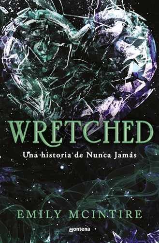 Wretched. Una historia de Nunca – Paperback, by McIntire Emily – Very Good