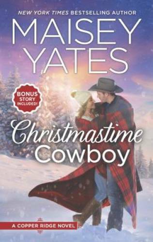 Christmastime Cowboy: A Small-Town Romance (Copper Ridge) – GOOD