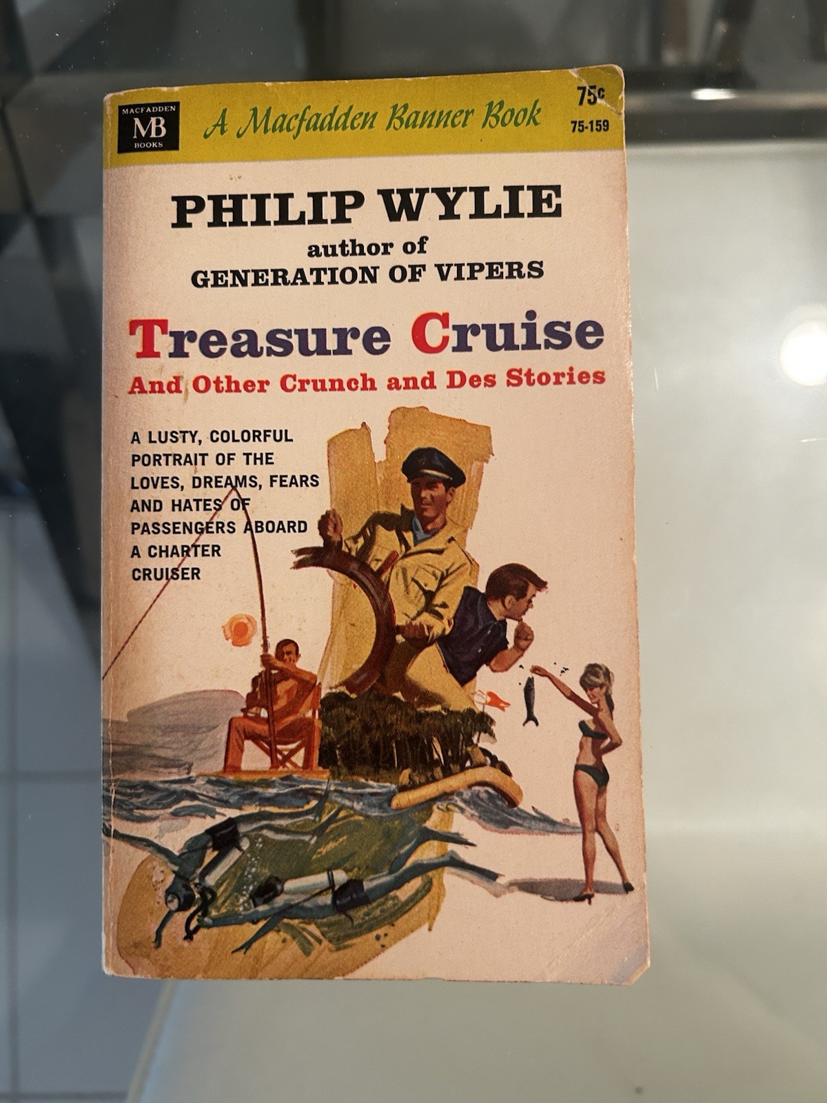 TREASURE CRUISE Philip Wylie And Other Crunch And Des Stories Deep-water Fishing