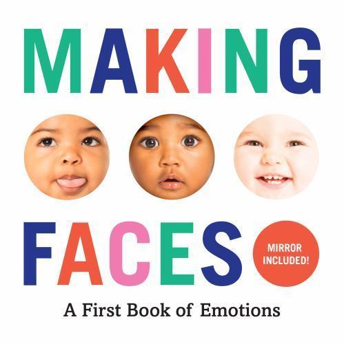 Making Faces: A First Book of Emotions; Baby – 1419723839, board book, Appleseed