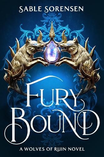 Fury Bound: The highly anticipated sequel to the … by Sorensen, Sable Hardback