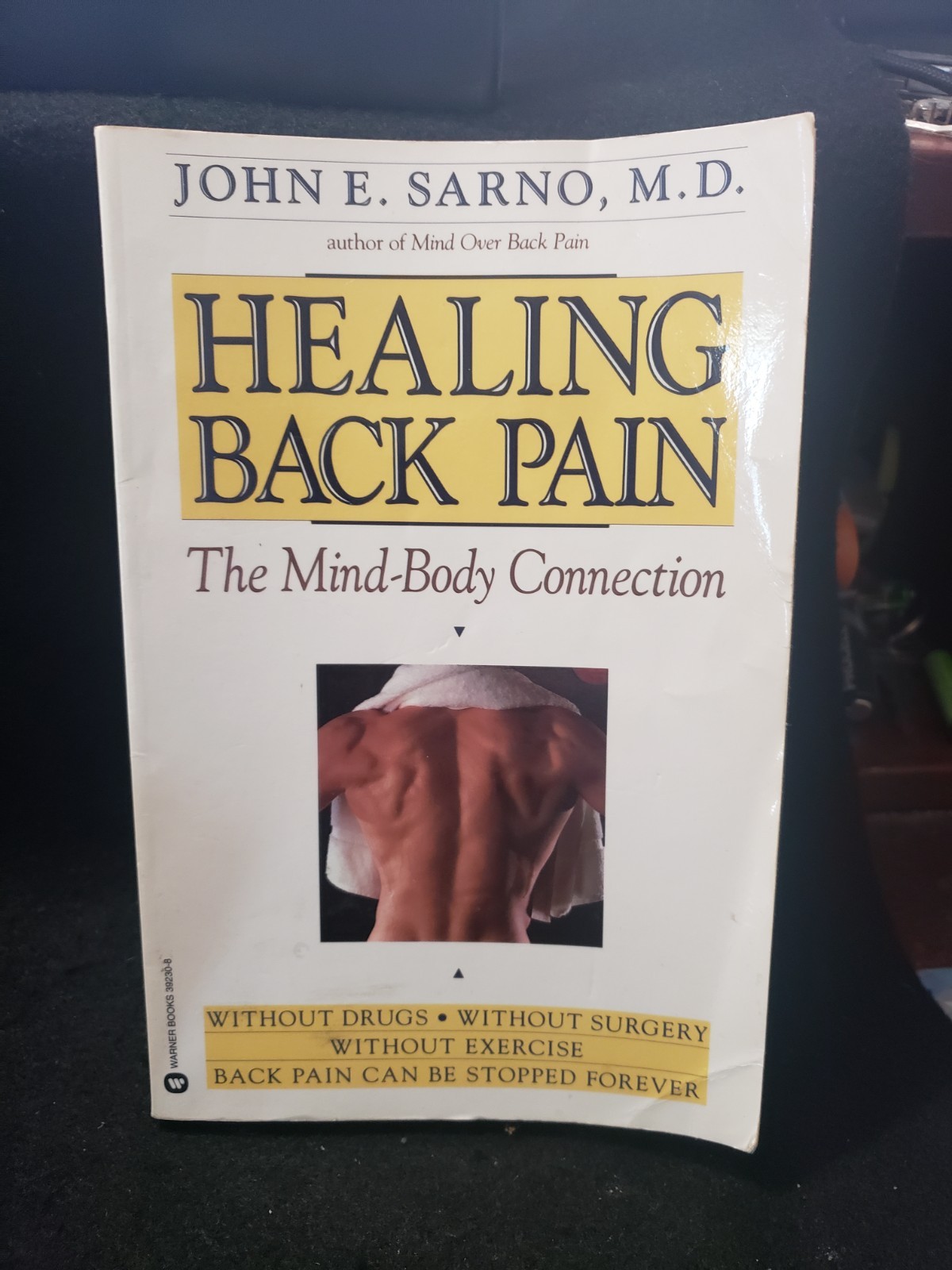 Healing Back Pain: The Mind-Body Connection – Sarno M.D., John E.