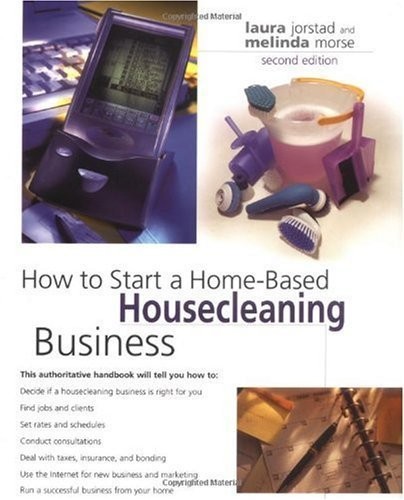 How To Start A Home-based Housecleaning Business (Home-based Business Series…