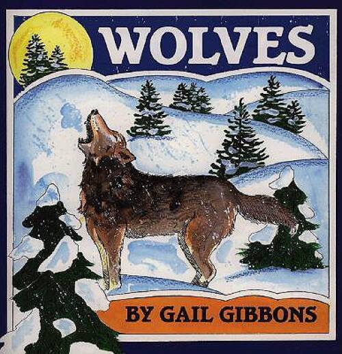Wolves – Paperback By Gibbons, Gail – ACCEPTABLE