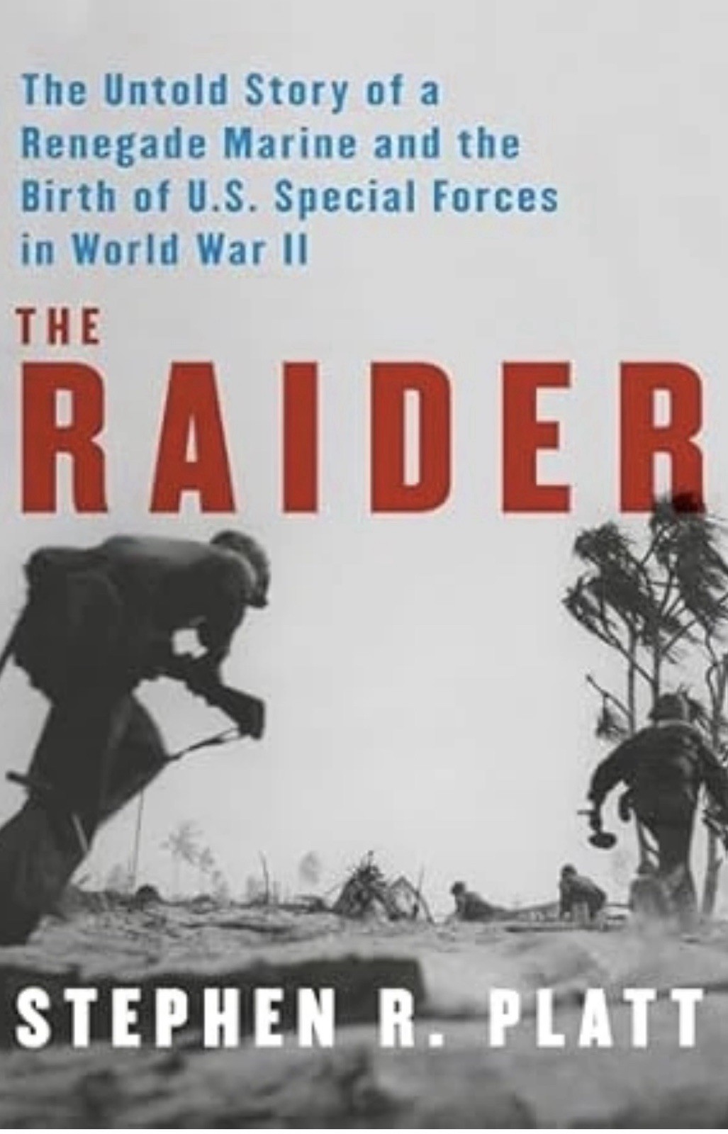 Penguin Random House ‘The Raider: The Untold Story of a Renegade Marine’