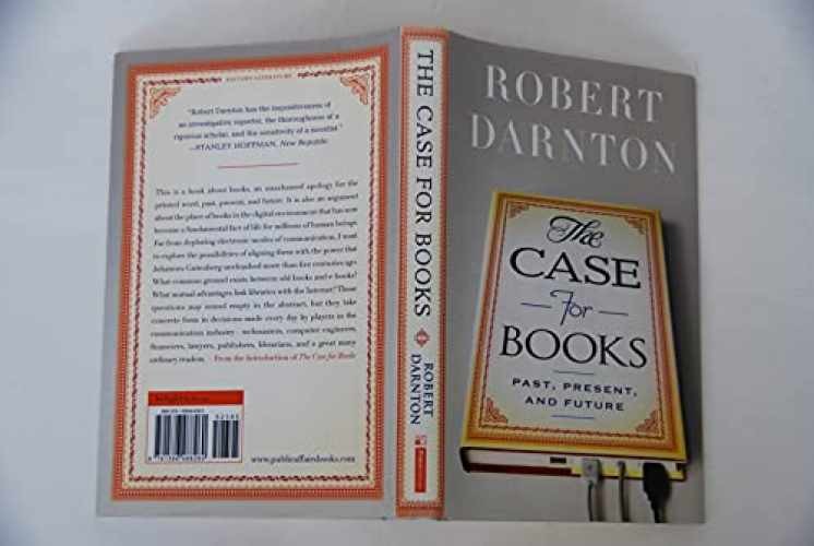 The Case for Books: Past, Present, – Hardcover, by Darnton Robert – Very Good b