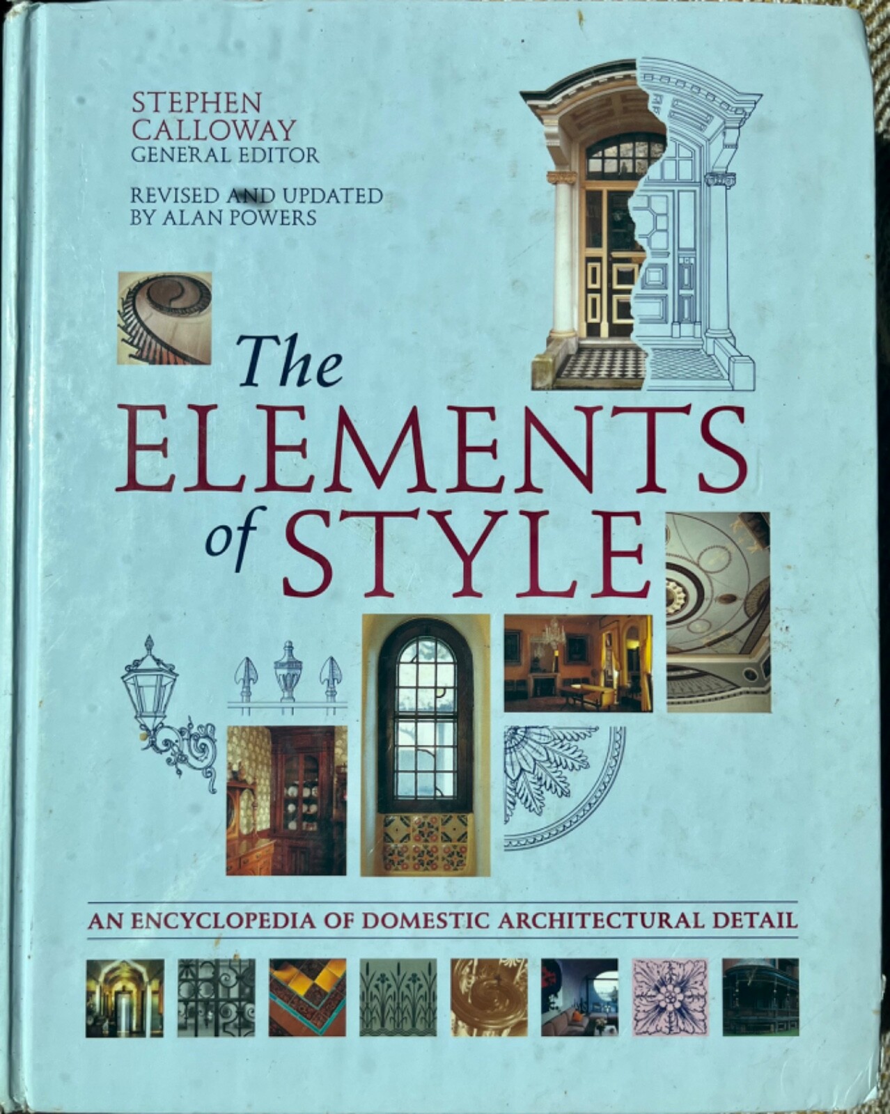 Elements of Style: an encyclopedia of domestic architectural detail by Calloway