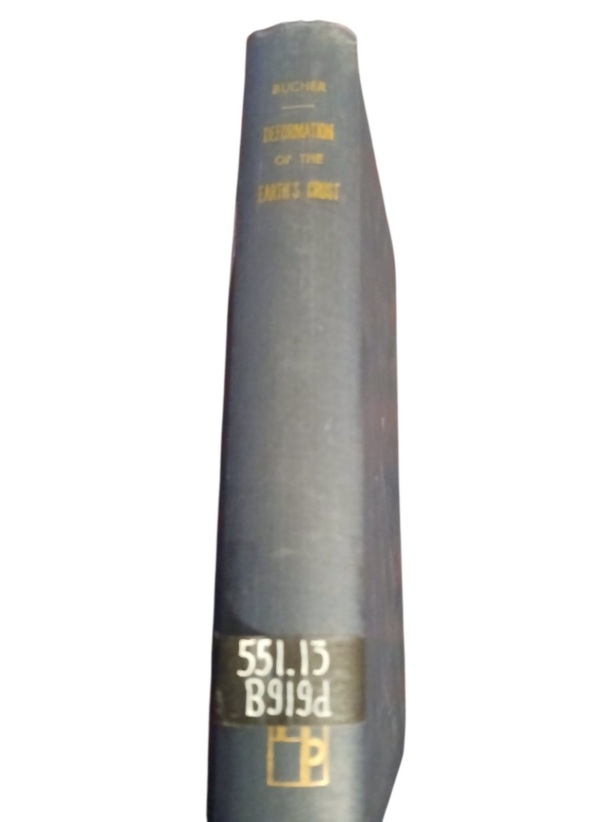 The Deformation Of The Earth’s Crust By Walter H. Bucher Hardcover 1964
