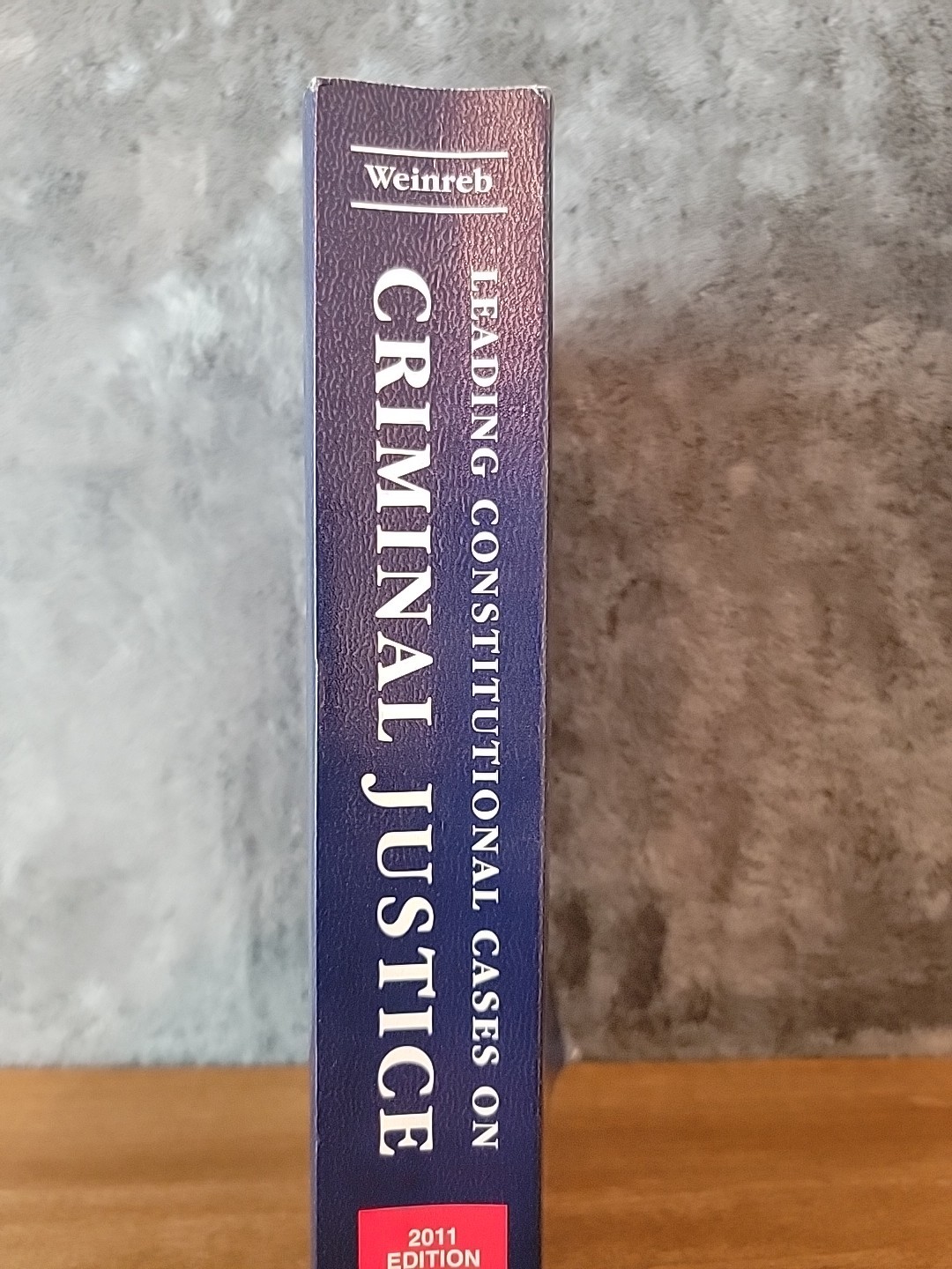 Leading Constitutional Cases on Criminal Justice by Lloyd L. Weinreb (2011,…
