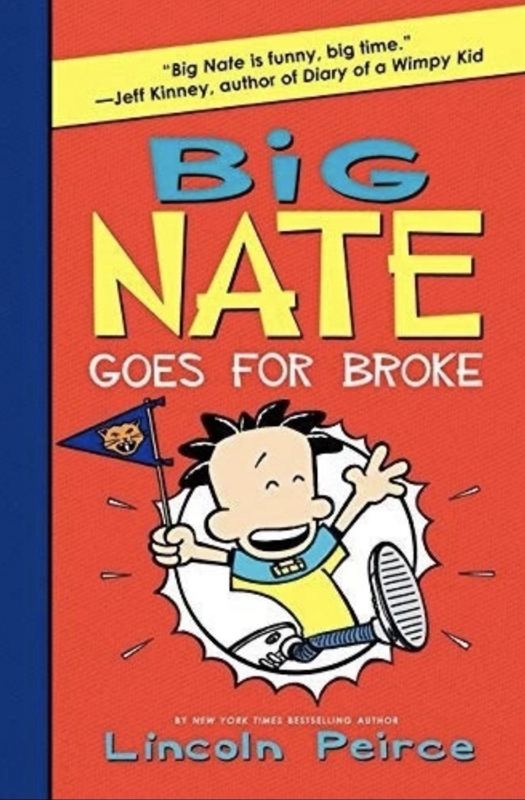 Big Nate Goes for Broke (Big Nate) Paperback – Lincoln Peirce, Ages 9-12