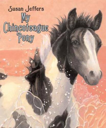 My Chincoteague Pony – Hardcover By Jeffers, Susan – GOOD