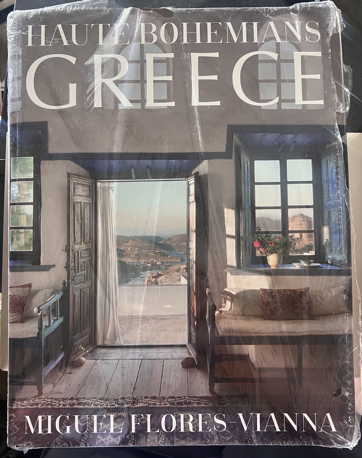 Haute Bohemians: Greece : Interiors, Architecture, by Miguel Flores-Vianna