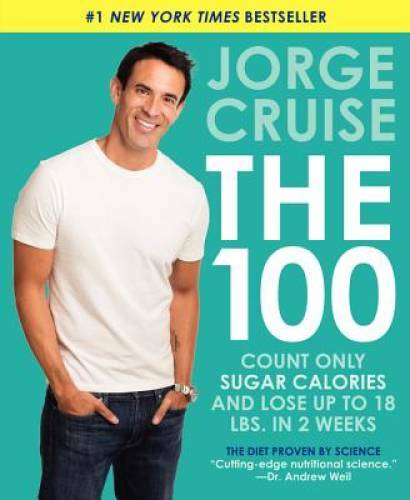 The 100: Count ONLY Sugar Calories and Lose Up to 18 Lbs. in 2 Weeks – VERY GOOD