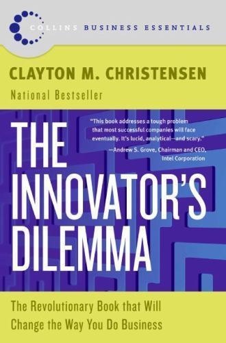 The Innovator’s Dilemma: The Revolu- 0060521996, paperback, Clayton M Christense