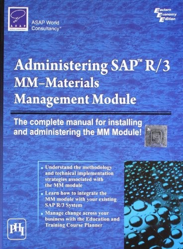 Administering Sap R/3: Mm-materials…, Asap World Cons