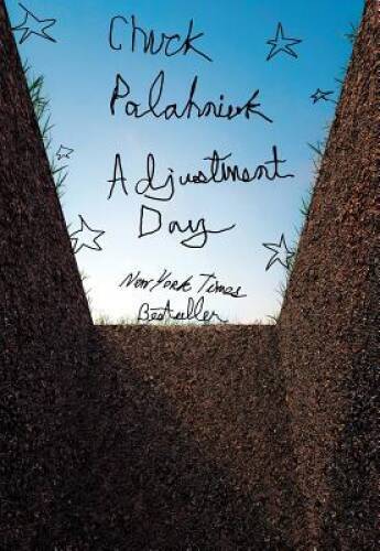 Adjustment Day: A Novel – Paperback By Palahniuk, Chuck – VERY GOOD