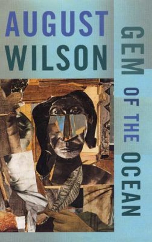 Gem of the Ocean Perfect August Wilson