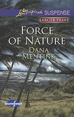 Force of Nature (Stormswept, 2) – Paperback, by Mentink Dana – Very Good