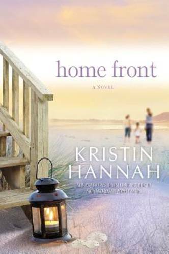 Home Front: A Novel – Hardcover By Hannah, Kristin – VERY GOOD