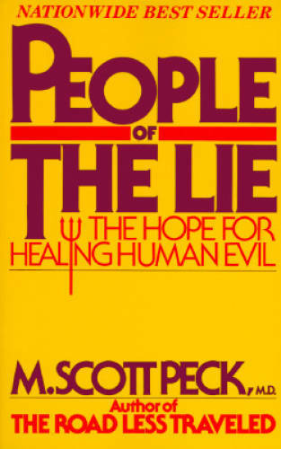 People of the Lie: The Hope for Healing Human Evil – Paperback – GOOD