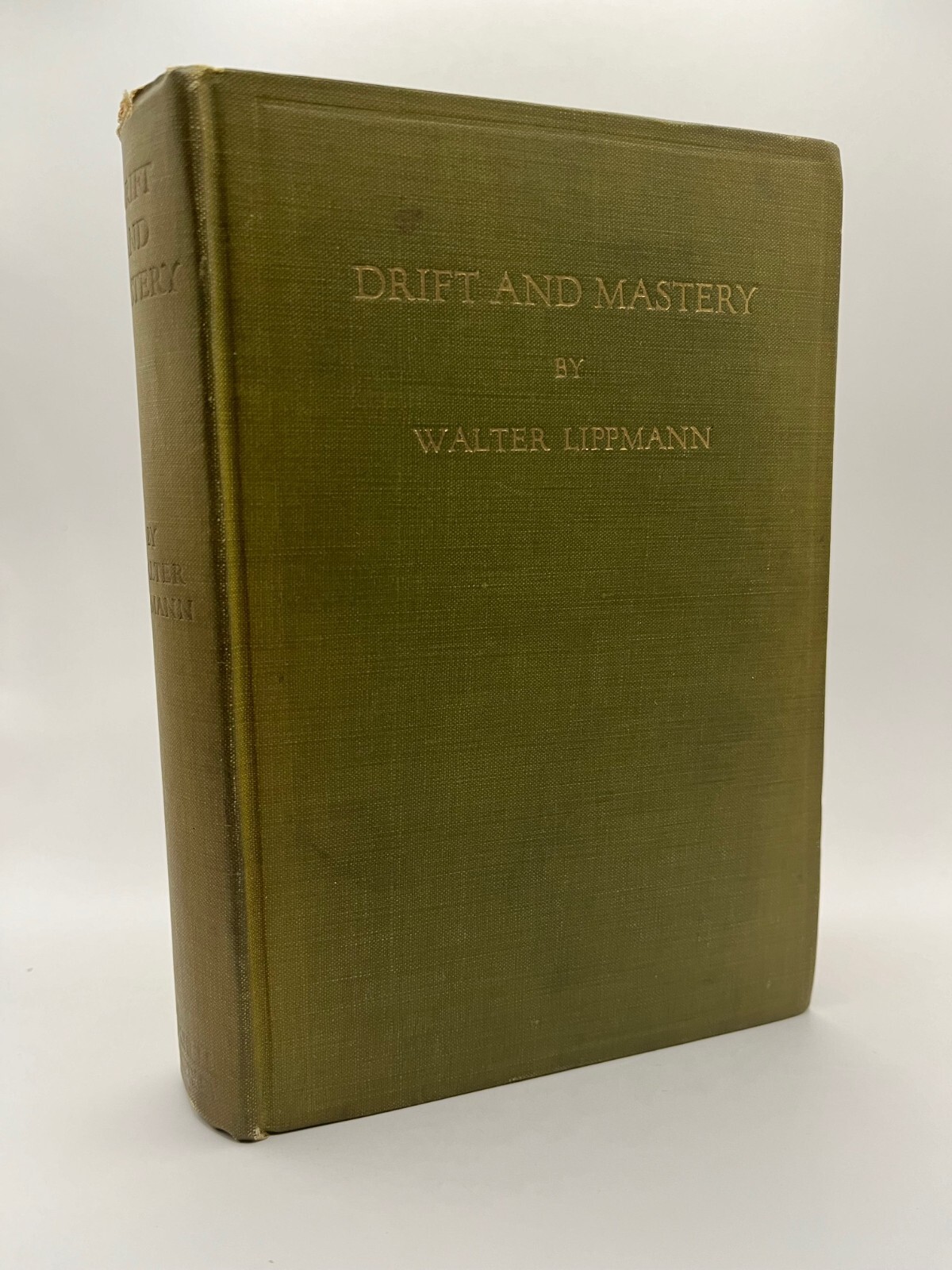 WALTER LIPPMANN ~ SIGNED ~ Drift and Mastery, 1914 First Edition RARE