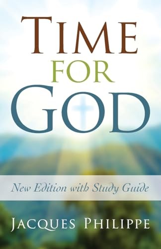 Time for God (2nd Edition) – Paperback By Jacques Philippe – GOOD