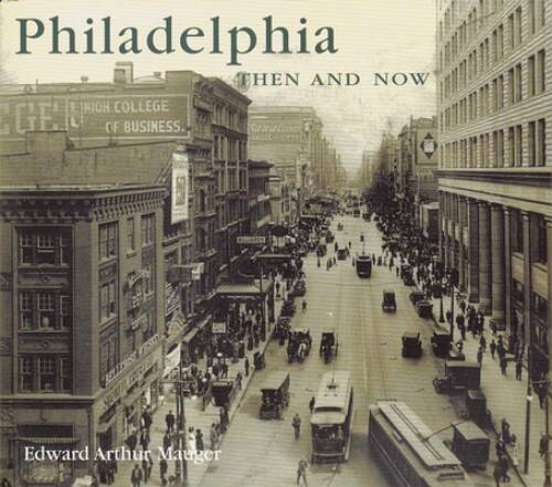 Philadelphia Then and Now (Then & Now) – Hardcover – GOOD