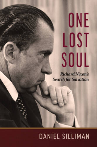 One Lost Soul Richard Nixons S – VERY GOOD