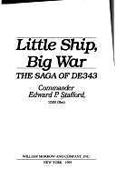 Little Ship, Big War: The Saga of De343 by Edward P. Stafford