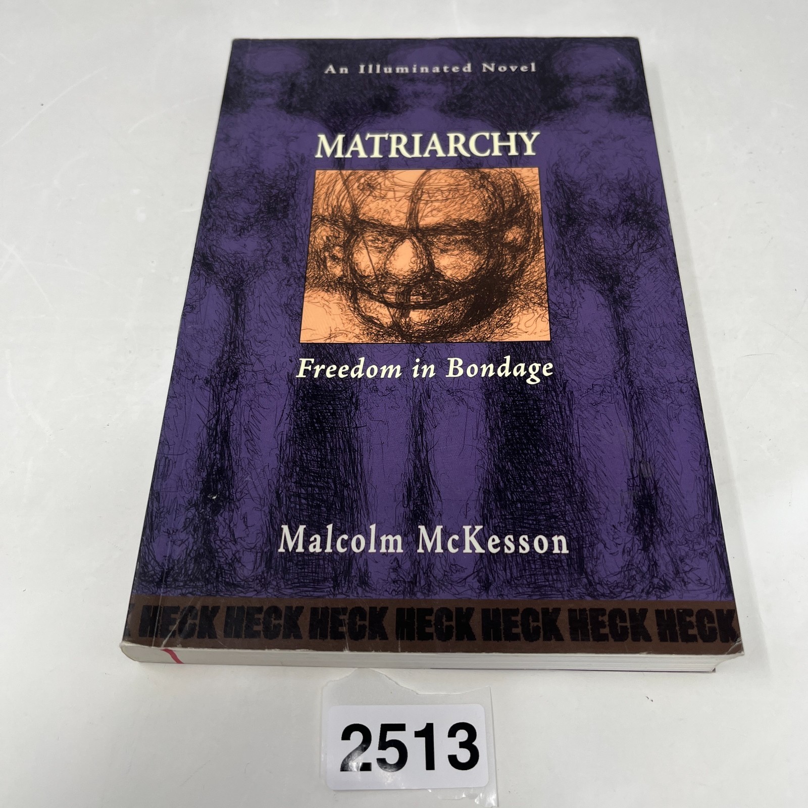 Matriarchy Freedom in Bondage: An Illuminated Novel Malcolm McKesson – 1998 PBK