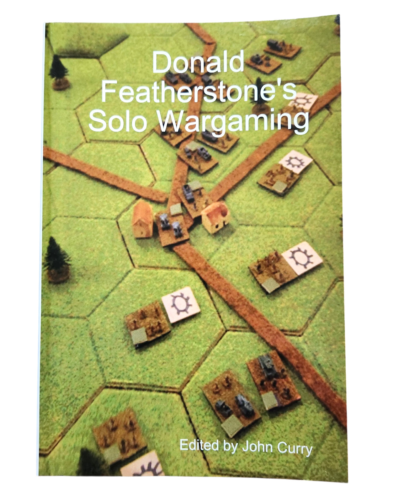 Donald Featherstone’s Solo Wargaming 2009 Paperback Edited by John Curry