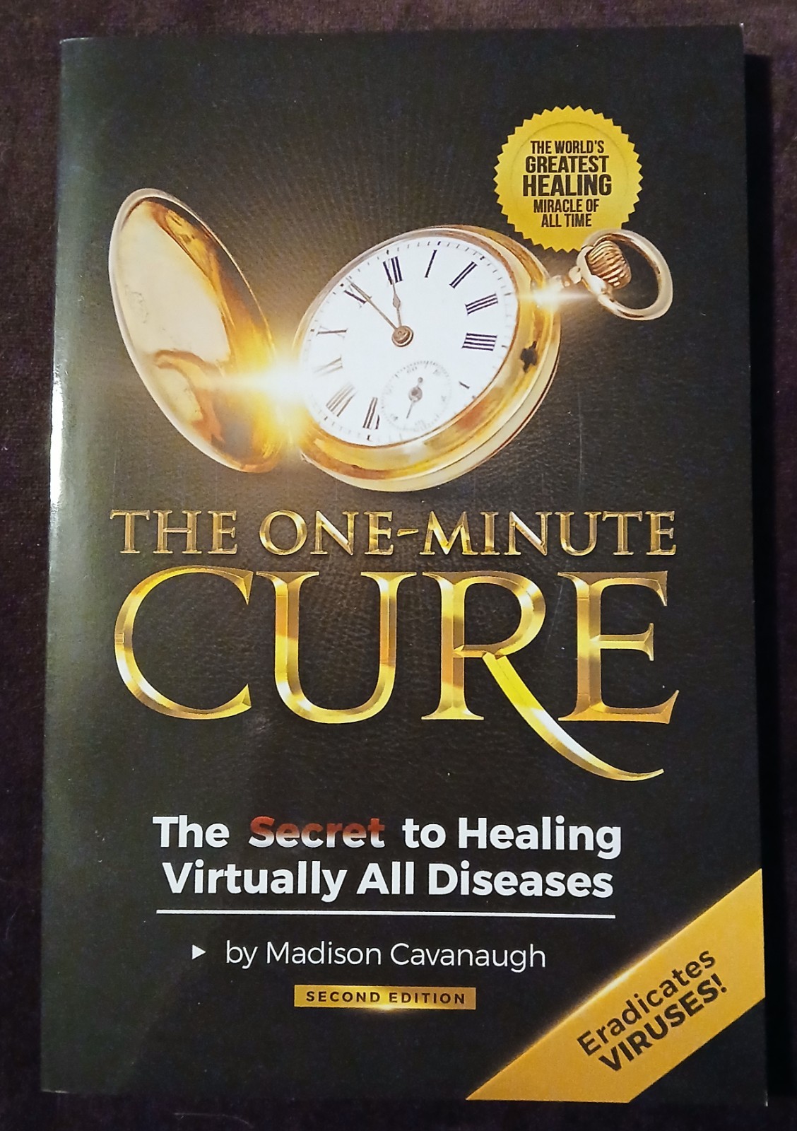 The One-Minute Cure by Madison Cavanaugh- 2ND Edition