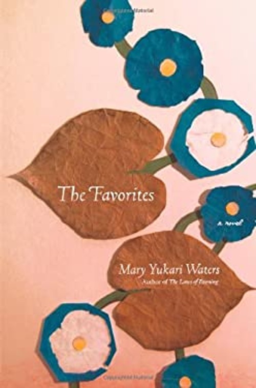 The Favorites : A Novel Hardcover Mary Yukari Waters