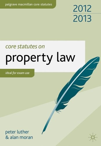 Core Statutes on Property Law 2012-13 (Palgrave Macmillan Core S
