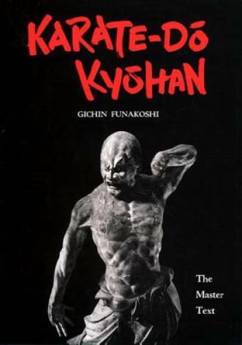 Karate-Do Kyohan: The Master Text – Hardcover By Funakoshi, Gichin – GOOD