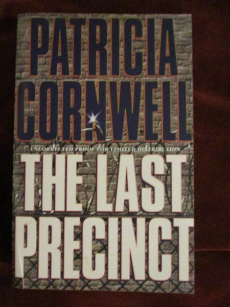 Patricia Cornwell – THE LAST PRECINCT – 1ST/1ST