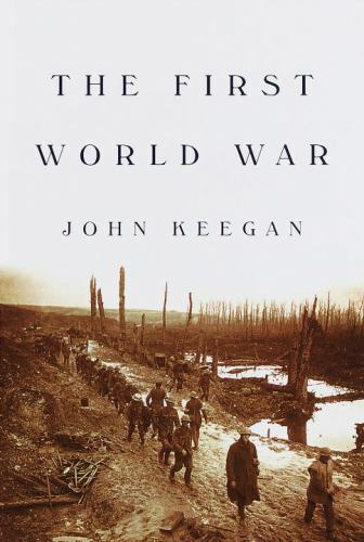 The First World War by Keegan, John