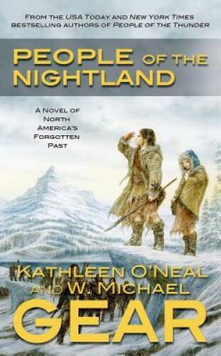 People of the Nightland: A Novel of North America’s Forgotten Past – VERY GOOD