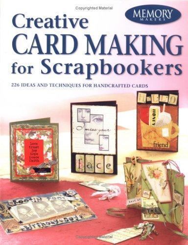 Creative Card Making For Scrapbookers: 226 Ideas and T- 9781892127433, paperback