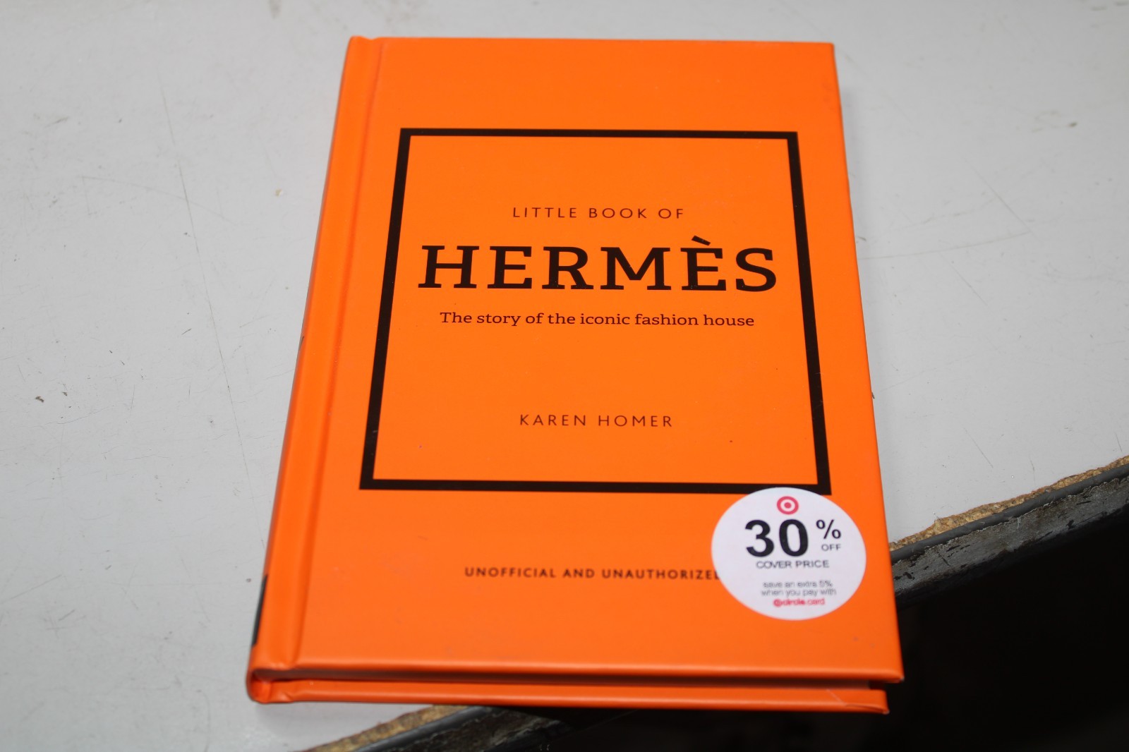 The Little Book of Hermès: The Story of the Iconic Fashion House (Little Bo…