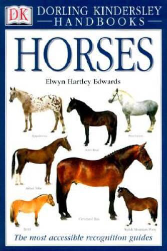 Horses (DK Handbooks) – Paperback By Edwards, Elwyn Hartley – ACCEPTABLE