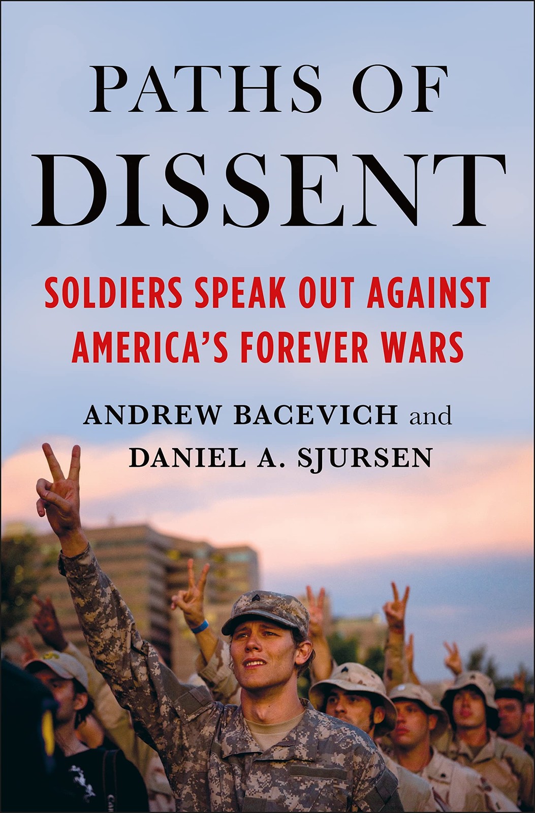 Paths of Dissent by Andrew Bacevich