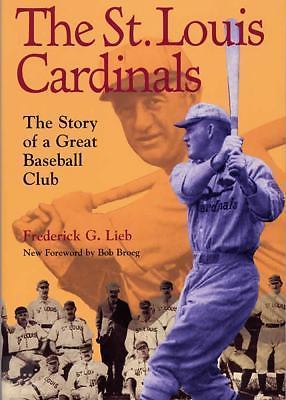 The St. Louis Cardinals: The Story of a Great Baseball Club (Writing Baseball)