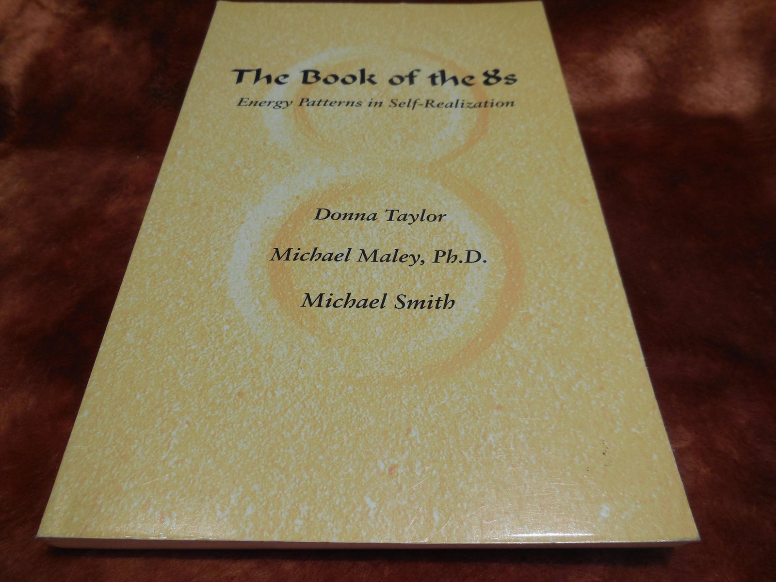 The Book of the 8’s: Energy Patterns in Self-Realization