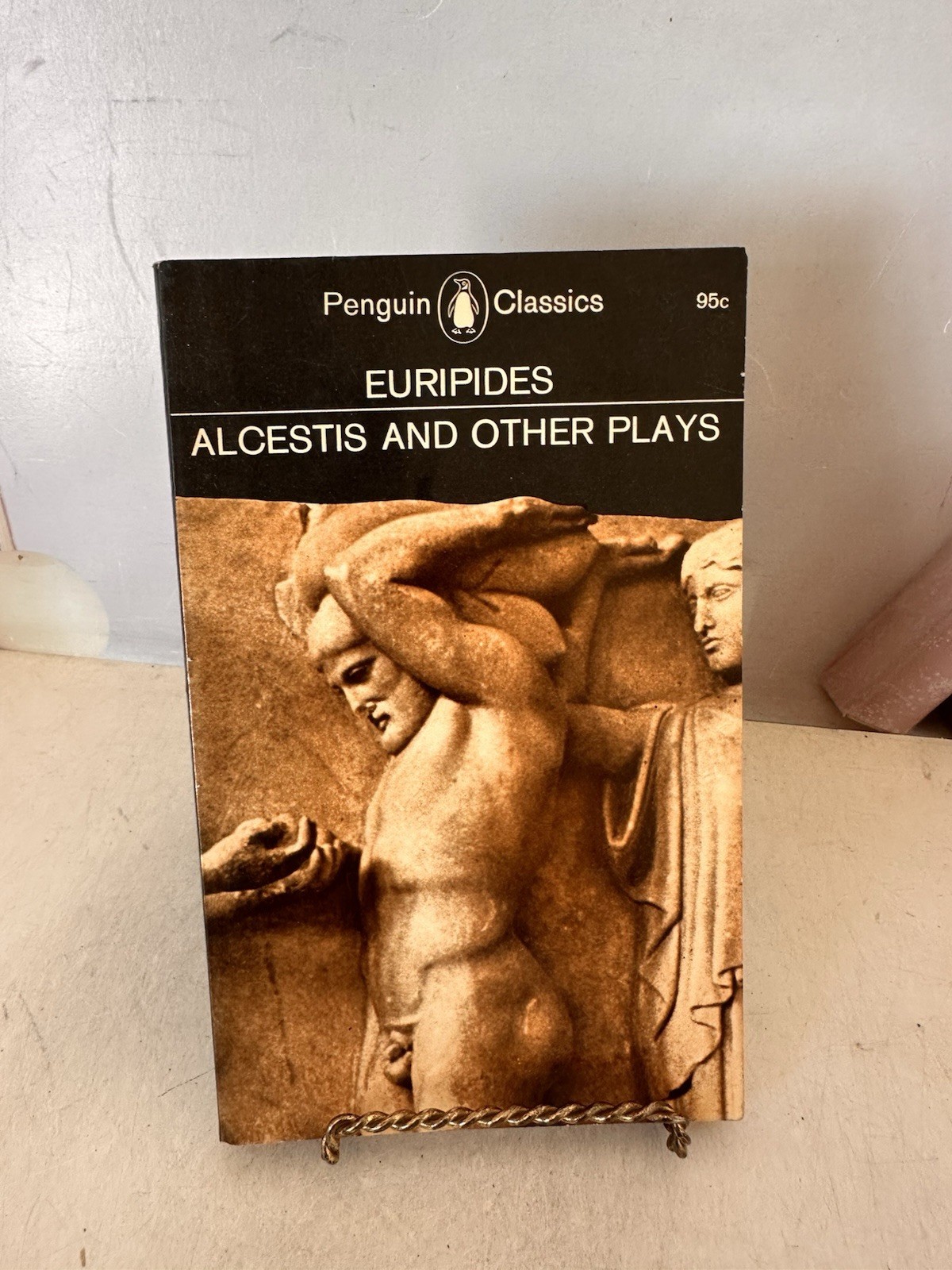 EURIPIDES ALCESTIS AND OTHER PLAYS HIPPOLYTUS IPHIGENIA IN TAURIS ALCESTIS