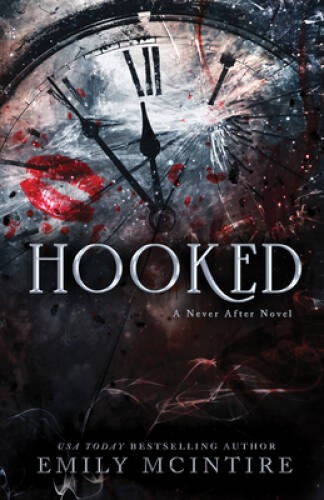 Hooked: A Dark, Contemporary Romance (Never After Series) – ACCEPTABLE